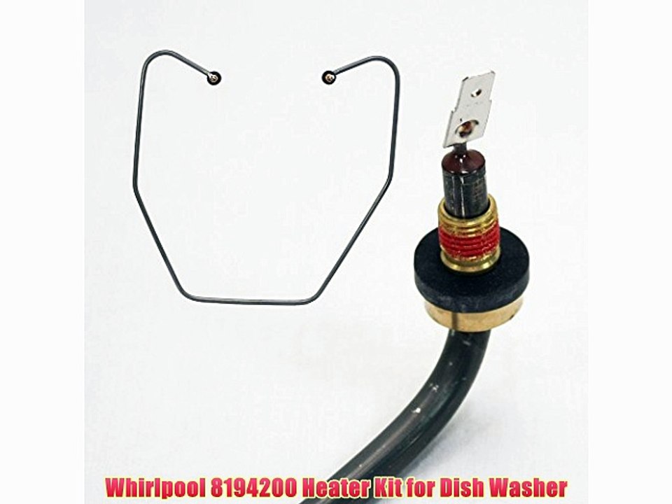 Whirlpool 8194200 Heater Kit for Dish Washer