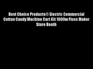 Best Choice Products® Electric Commercial Cotton Candy Machine Cart Kit 1000w Floss Maker Store