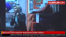 polis kontrol noktasina silahli saldiri  ölen yok