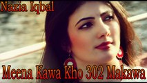 Nazia Iqbal - Meena Kawa Kho 302 Makawa
