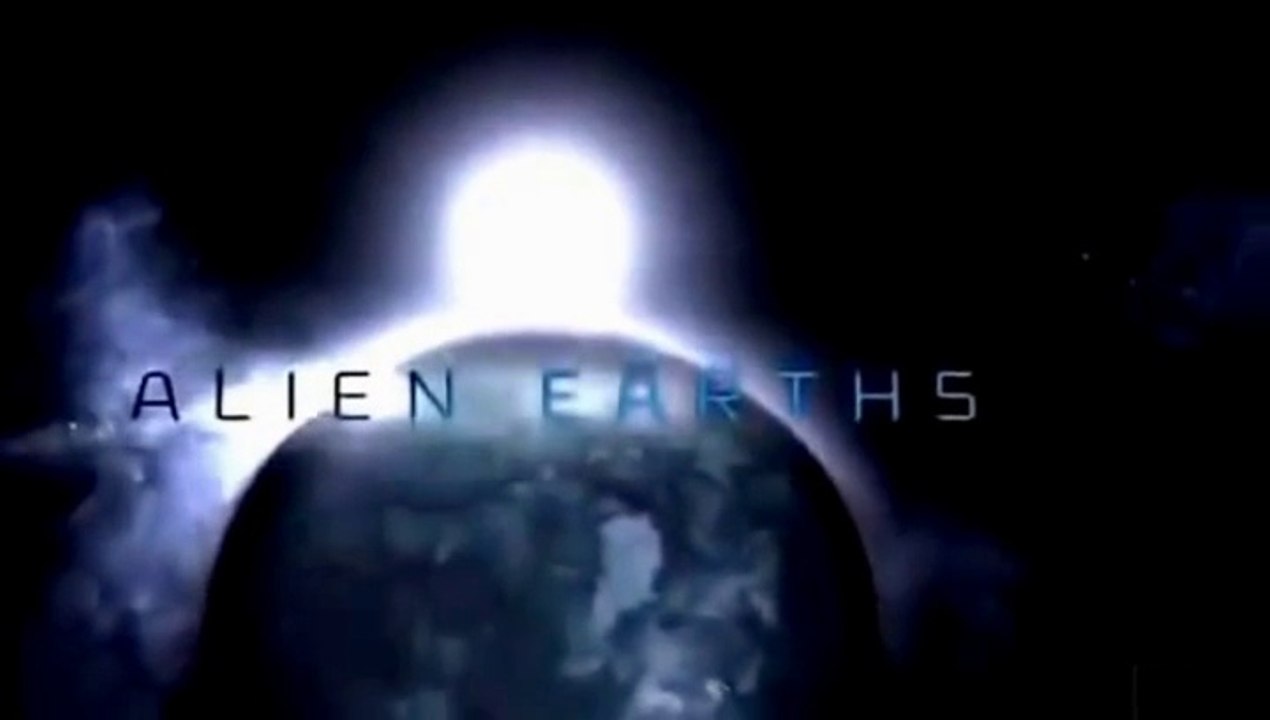 Space Science -- Alien Earths -- (National Geographic 2015 Film)