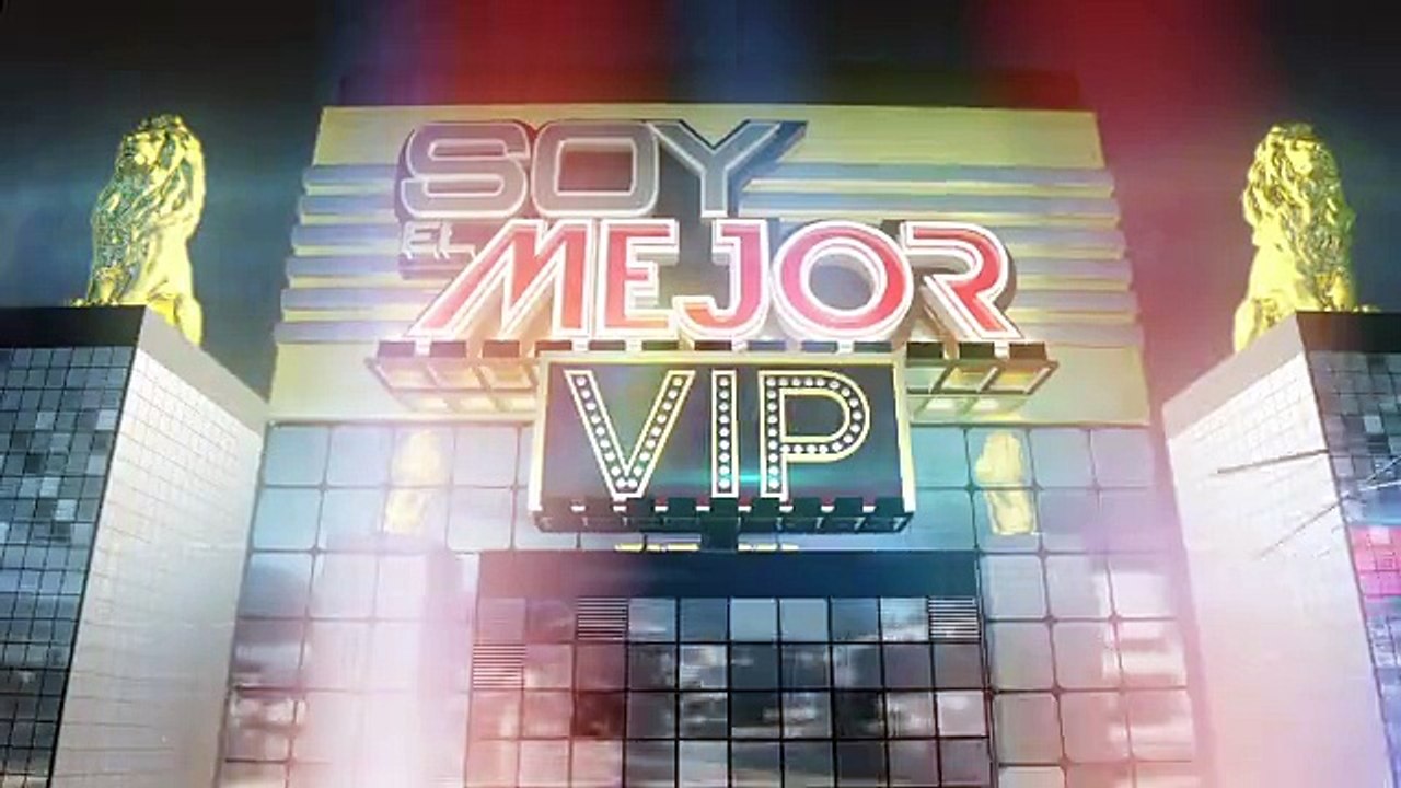Soy el Mejor VIP - Lunes 31 de agosto