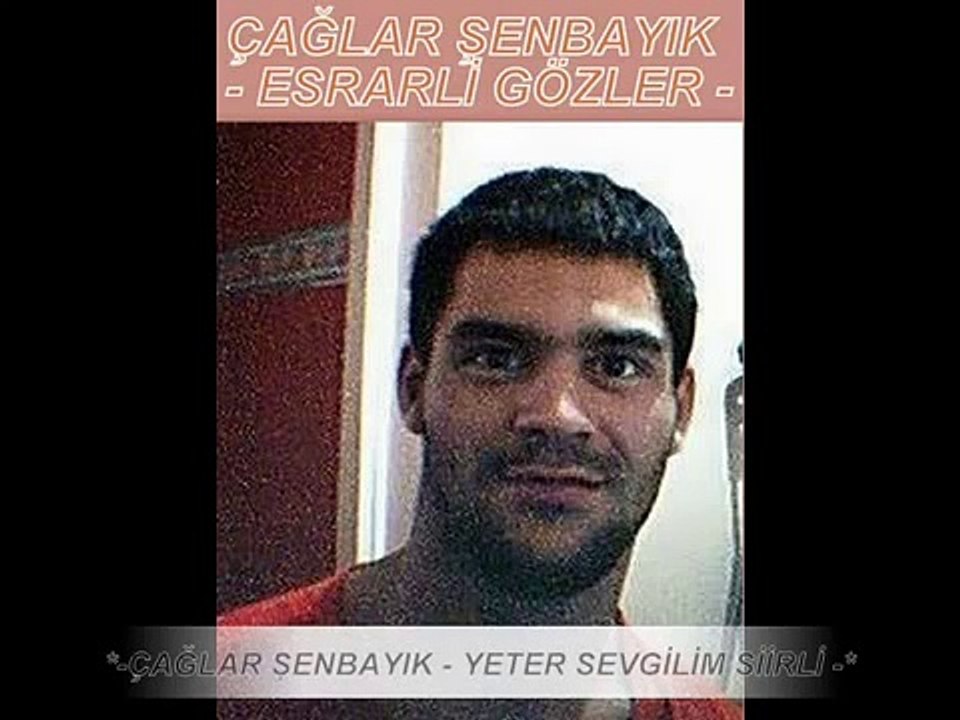 ÇAĞLAR ŞENBAYIK   YETER SEVGİLİM SİİRLİ
