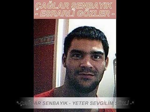 ÇAĞLAR ŞENBAYIK YETER SEVGİLİM SİİRLİ