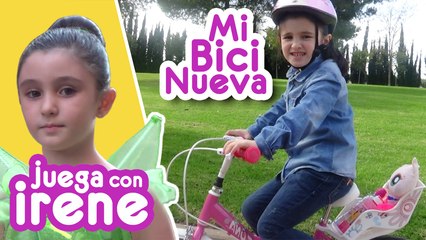 JUEGA con IRENE - Mi Bicicleta Nueva