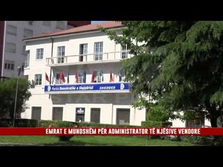 EMRAT E MUNDSHËM PËR ADMINISTRATOR TË NJËSIVE VENDORE