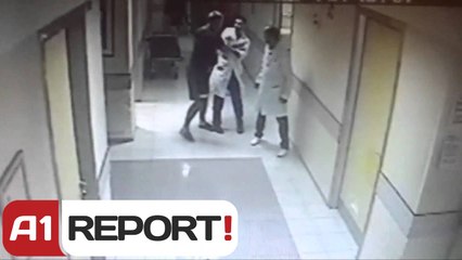 A1 Report - Momentet e dhunimit të mjekut kirurg në spitalin e Durrësit
