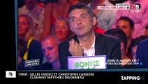 TPMP : Matthieu Delormeau bonne ou mauvaise idée ? Gilles Verdez et Christophe Carrière se lâchent !
