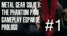 MGS V gameplay Prólogo Parte 1 Let's Play Español