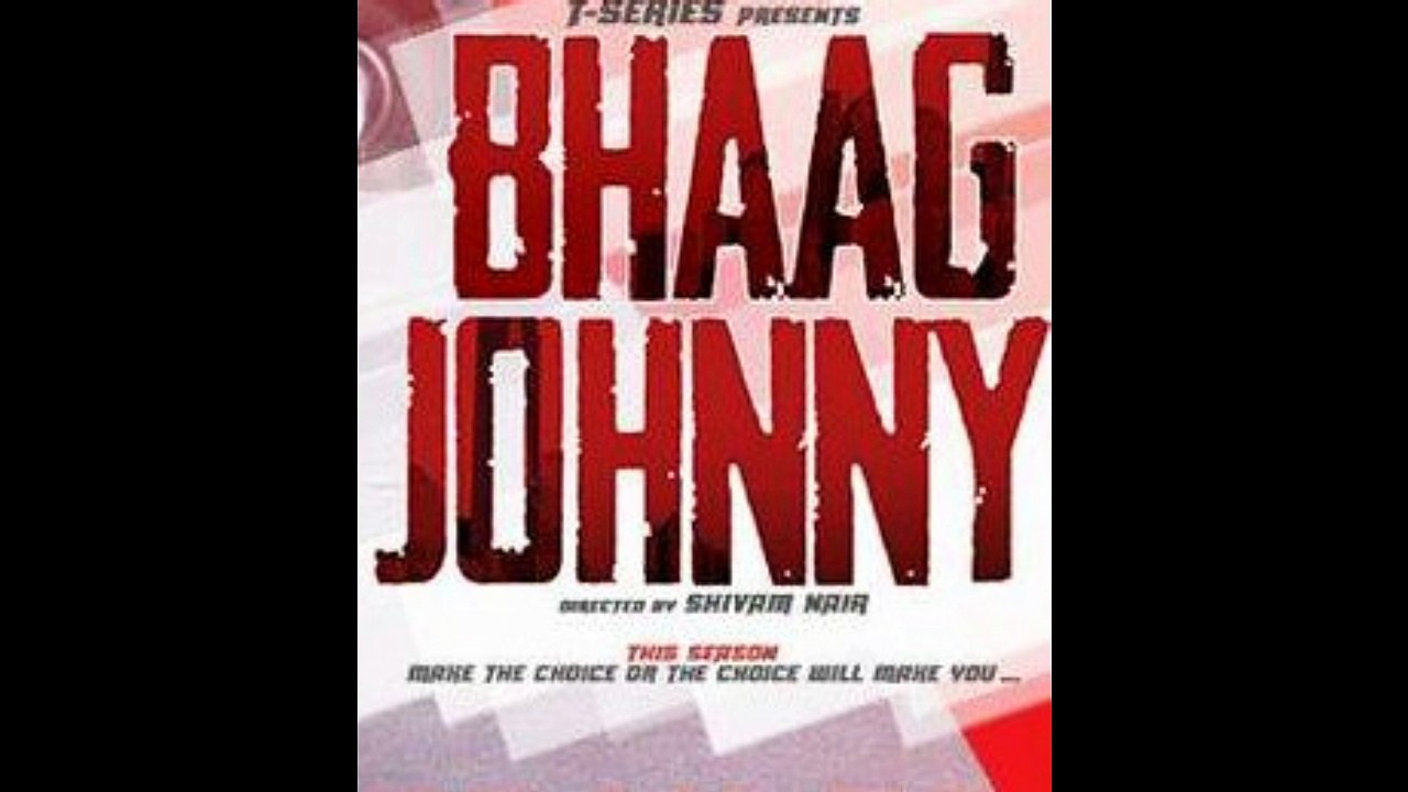 Aankhon - Bhaag Johnny