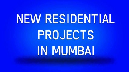New Residential Projects in Mumbai