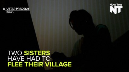 Two Indian Sisters Forced To Flee From  "Rape As Punishment"