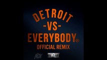 Trick Trick,DeJ Loaf,Payroll,Kid Vishis,Detroit Che,Calicoe, +more - Detroit vs. Everybody (Remix)