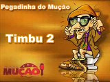 Pegadinha do Mução - Timbu 2