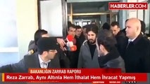 Reza Zarrab, Aynı Altınla Hem İthalat Hem İhracat Yapmış