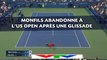 Monfils abandonne à l'US Open après une glissade