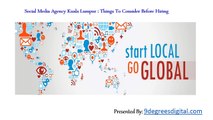 Social Media Agency Kuala Lumpur-Things To Consider Before Hiring