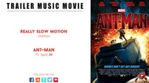 Ant-man (marvel) tv spot 34 music - (really slow motion - volition)