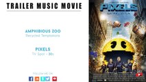 Pixels tv spot - 30s - (amphibious zoo music - recycled temptations)
