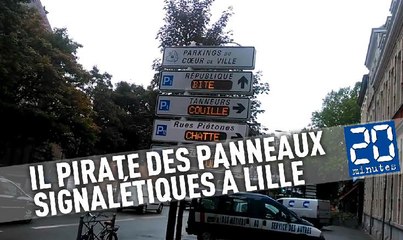 Il pirate des panneaux signalétiques à Lille
