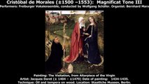 Cristóbal de Morales (±1500 –1553) Magnificat Tone III