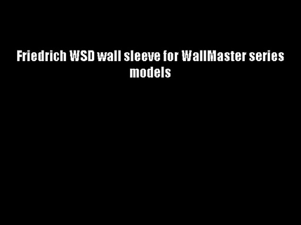Friedrich WSD wall sleeve for WallMaster series models