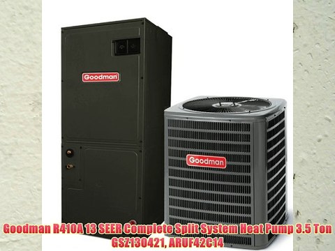 Goodman R410A 13 SEER Complete Split System Heat Pump 3.5 Ton GSZ130421 ARUF42C14
