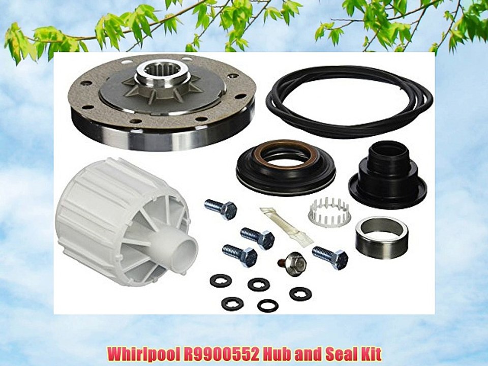 Whirlpool R9900552 Hub and Seal Kit