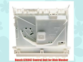 Bosch 676967 Control Unit for Dish Washer