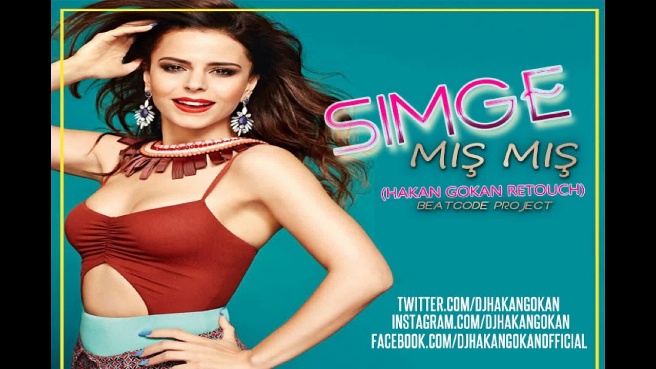 Simge - Miş Miş (Hakan Gökan Retouch)