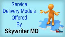 Service Delivery Models Offered By Skywriter MD