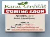 Sikka Kirat Greens - Ecotech 4, Noida Extension - Residential Project By Sikka Group Price 01166765151
