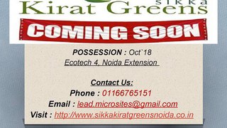 Sikka Kirat Greens - Ecotech 4, Noida Extension - Residential Project By Sikka Group Price 01166765151
