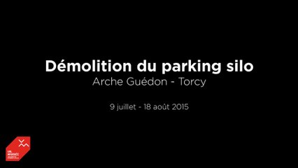 Démolition du parking silo de l'Arche Guédon
