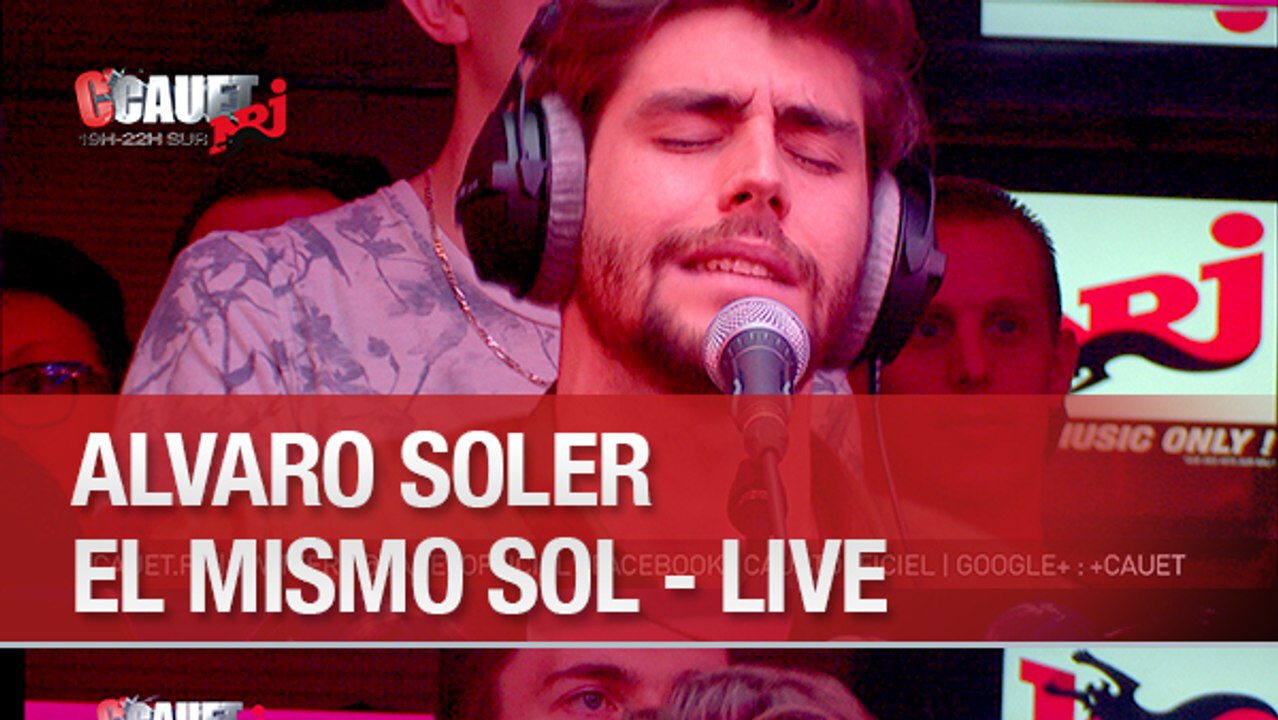 Alvaro Soler - El Mismo Sol - Live - C'Cauet sur NRJ