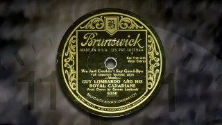 Guy Lombardo - We Just Couldn't Say Goodbye (1932)