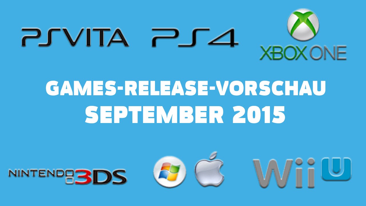 Games-Release-Vorschau – September 2015
