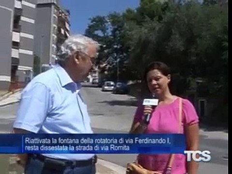 Riattivata la fontana della rotatoria di via Ferdinando resta dissestata la strada di via Romita