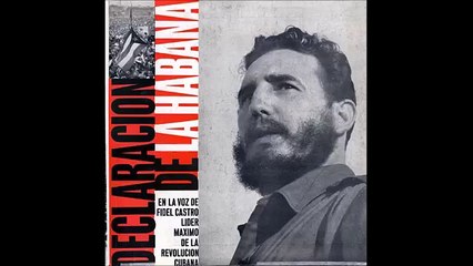 Primera Declaración de La Habana - Fidel Castro
