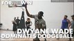Dwyane Wade dominates dodgeball