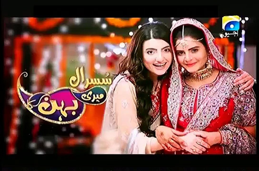 Susral Meri Behen Ka Episode 98 Full Geo Entertainment Drama September 1, 2015