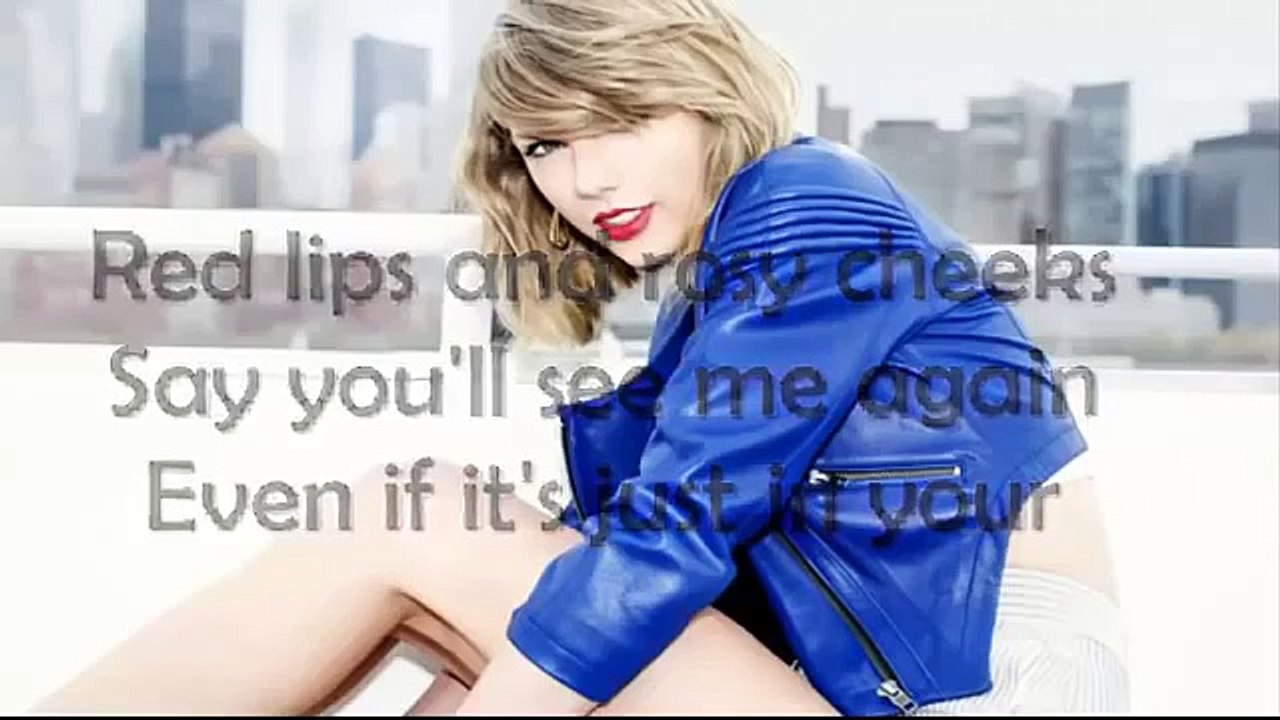 Taylor Swift *** Wildest Dreams lyric video ***