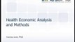 Conducting Economic Research - Health Economic Analysis and Methods