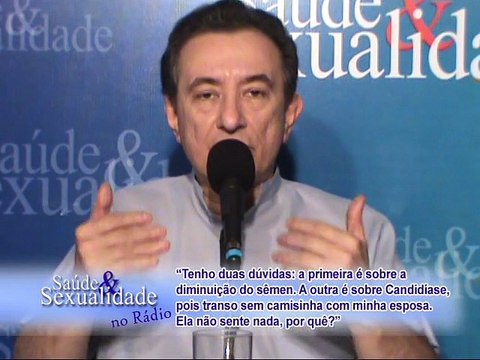 Saúde e Sexualidade no Rádio 257 – Diminuição do Esperma e Candidíase – Doação de Sangue e Hepatite C