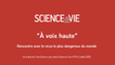 Science & Vie « A voix haute » - Rencontre avec le virus le plus dangereux du monde