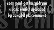 sean paul get busy(drum n bass remix)