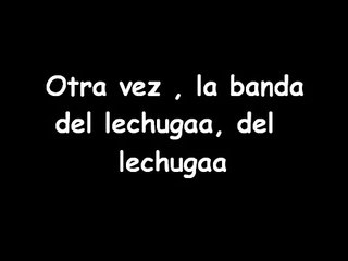 te vi - la banda de lechuga (con letra )