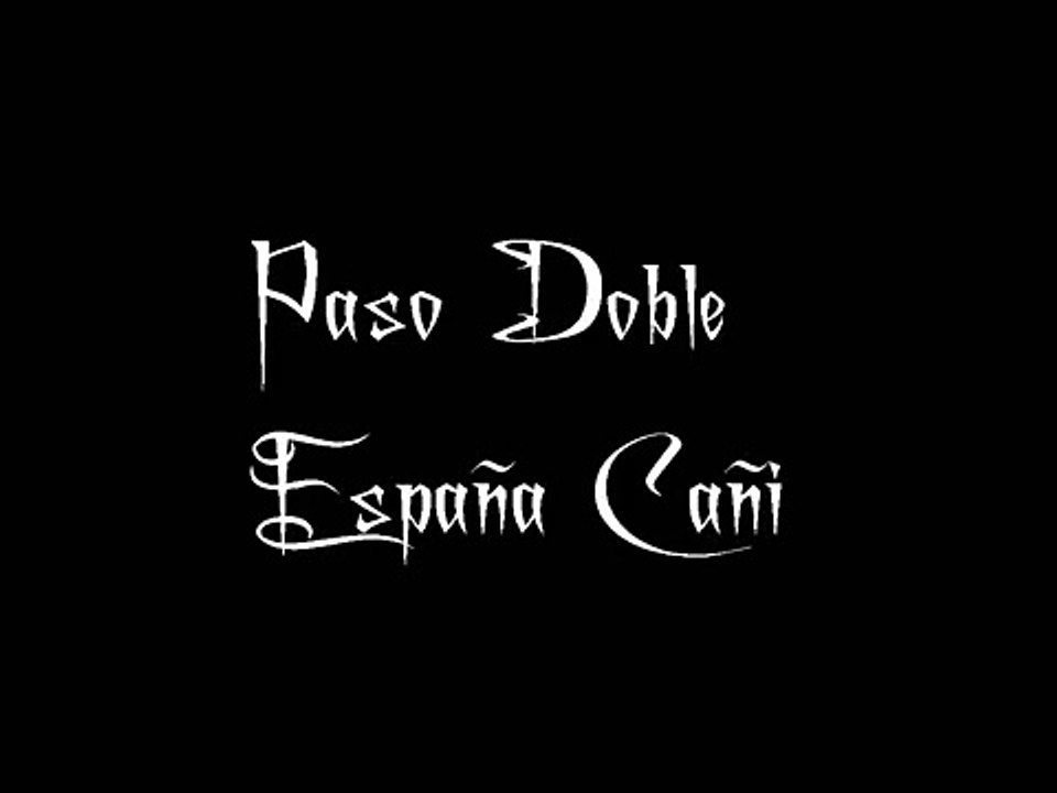 Paso Doble España Cañi