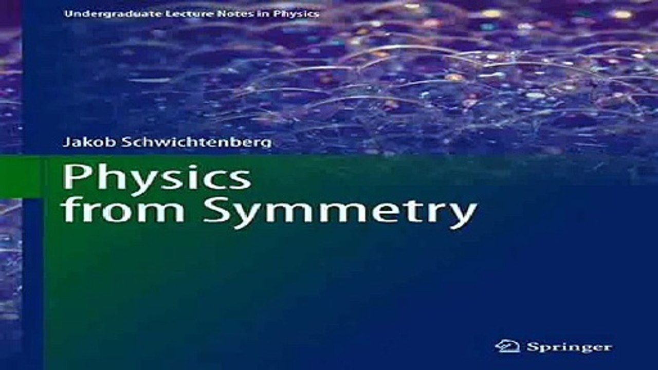 Download Physics from Symmetry Undergraduate Lecture Notes in Physics Pdf