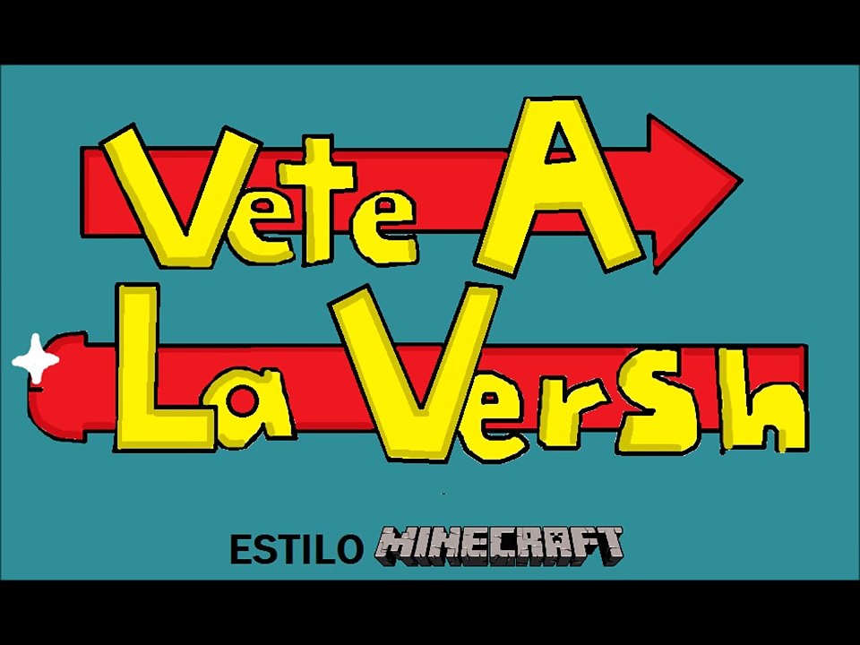 Vete a la Versh (Estilo Minecraft) - Episodio 3 : Marochan HQ & 3D